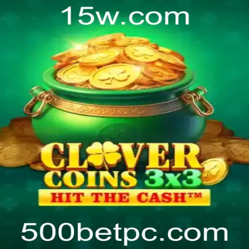 Explorando o Fascinante Mundo de Clovercoin3x3 e a Emoção do 500bet
