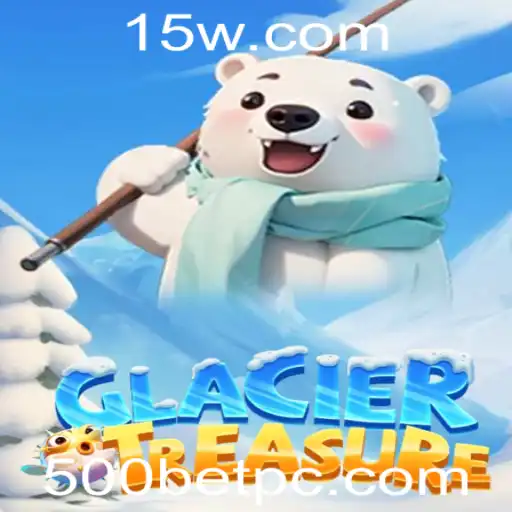 Desvendando GlacierTreasure: Aventura e Estratégia na Era do 500bet