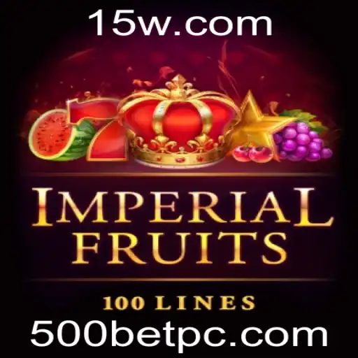 ImperialFruits100: Explore a Nova Sensação do Cassino com 500bet