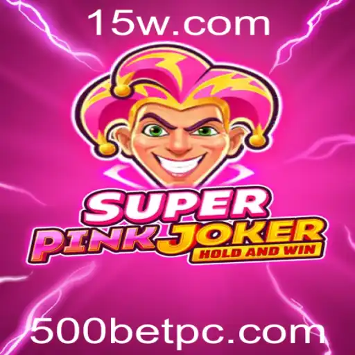 SuperPinkJoker e 500bet: Aventura Estrategicamente Divertida para Todas as Idades