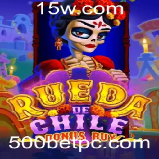 Descubra o Mundo de RuedaDeChileBonusBuy e a Estratégia 500bet