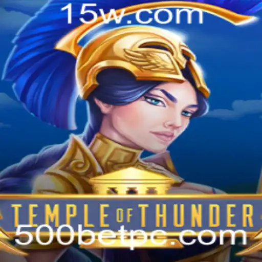 Explorando o Universo de TempleofThunder e o Desafio 500bet