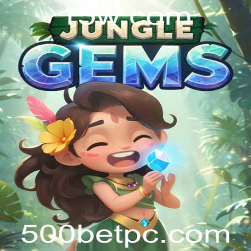 JungleGems: Descubra a Aventura do Novo Jogo com 500bet