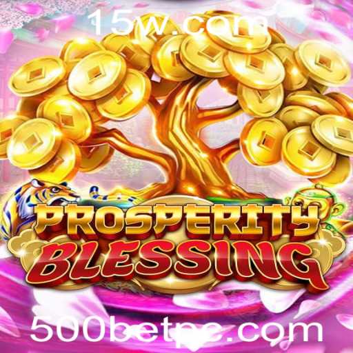 Explorando o Fascinante Mundo de ProsperityBlessing: Um jogo envolvente de apostas
